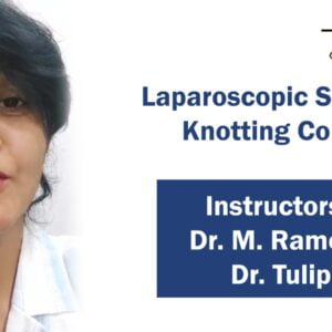 Laparoscopic Surgical Knotting Course